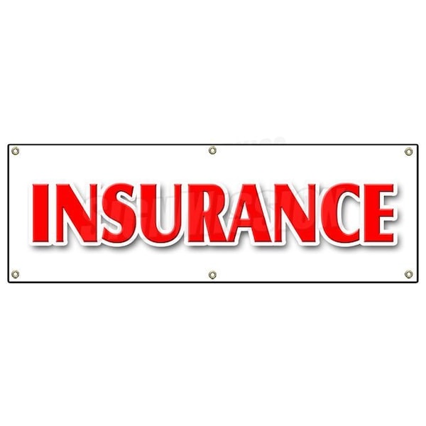 Signmission INSURANCE BANNER SIGN life casualty auto broker agent sales high risk B-72 Insurance - main